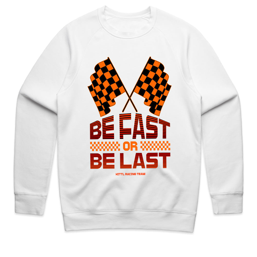 Be Fast or Be Last – Racing Spirit Streetwear T-Shirt