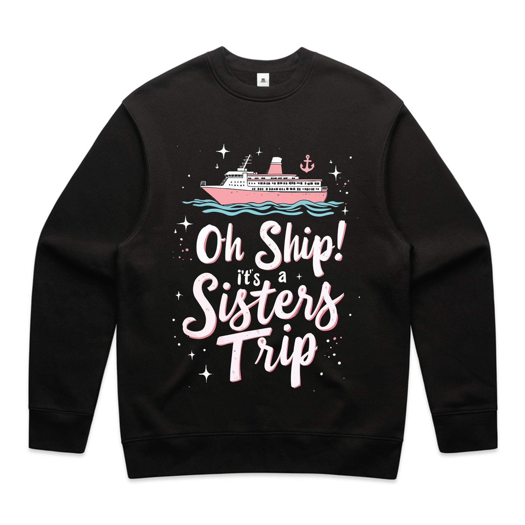 Oh Ship! It’s a Sisters Trip  T-Shirt