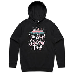 Oh Ship! It’s a Sisters Trip  T-Shirt