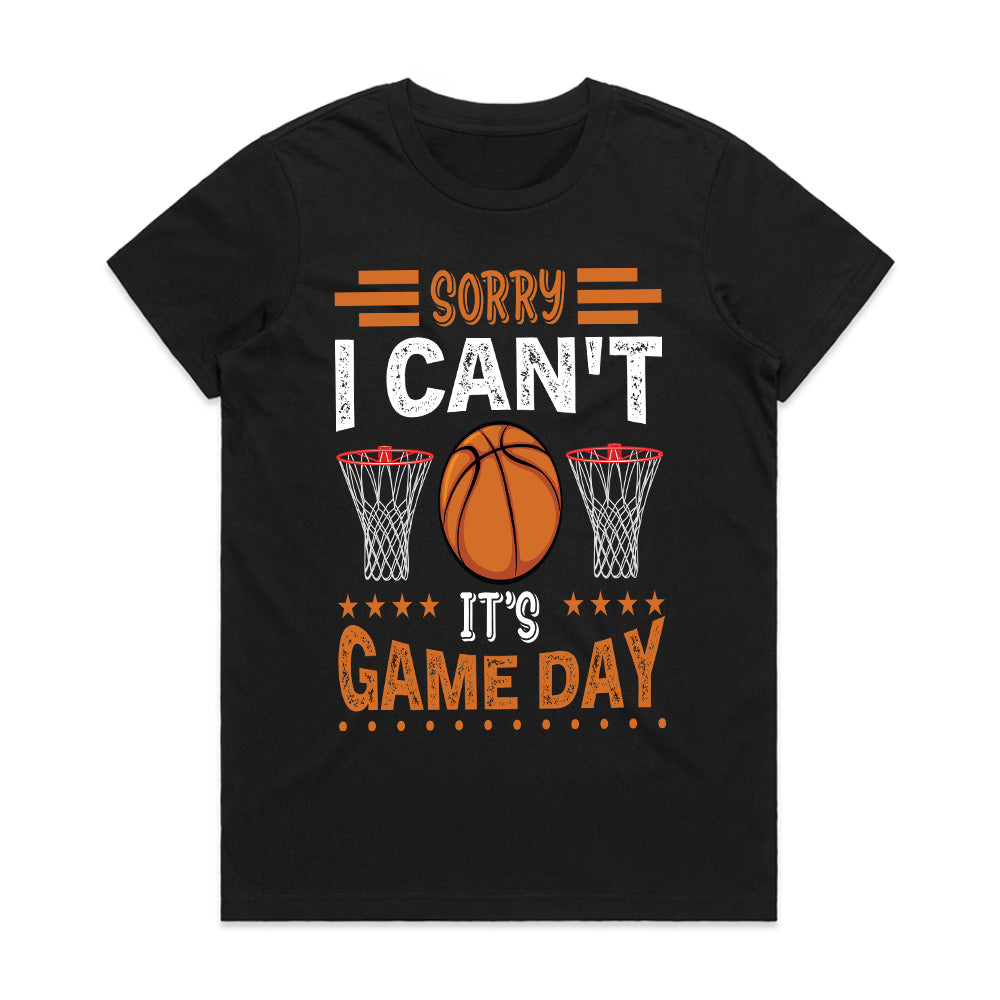 Hoops Priority: Sorry I Can’t, It’s Game Day Tee