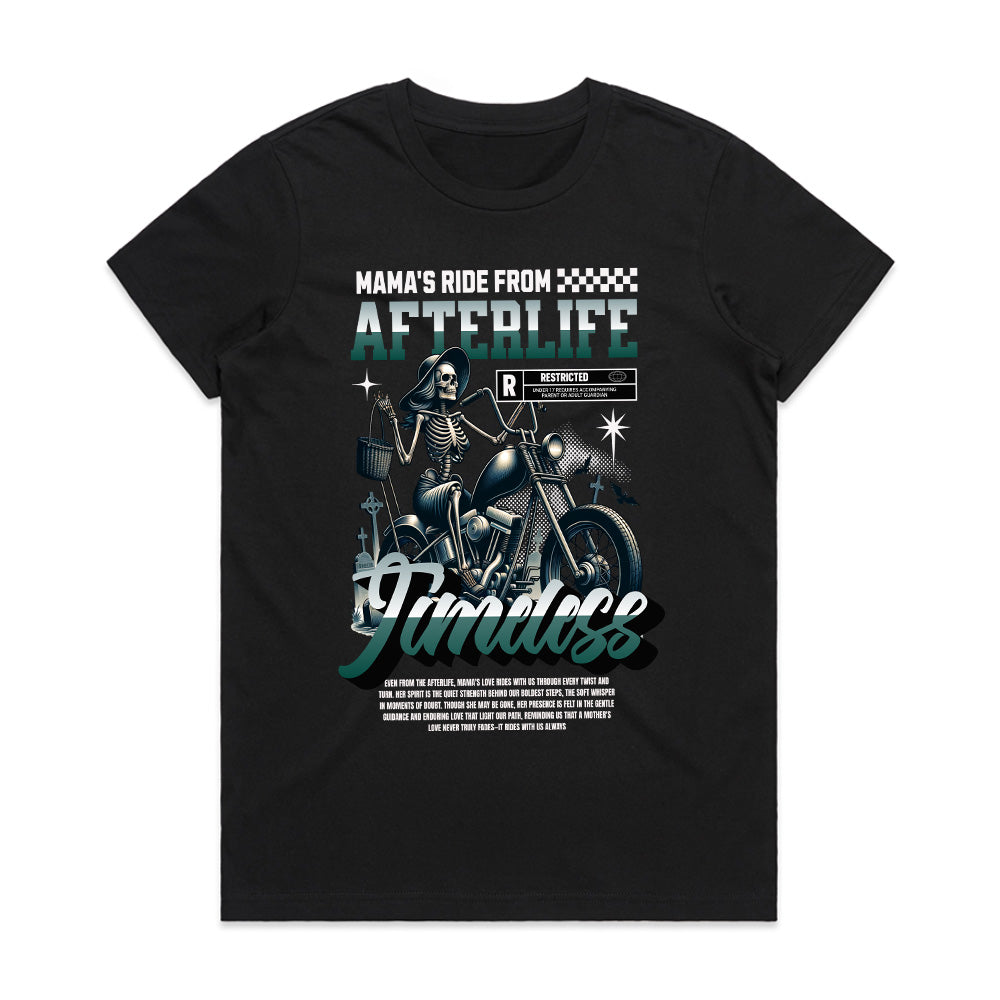 Mama’s Afterlife Ride” Timeless Tee