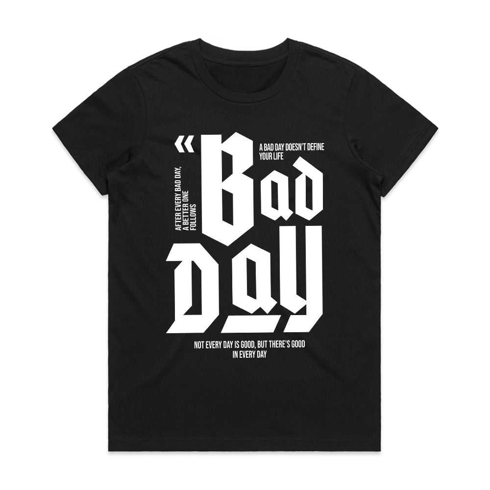 Bounce Back Bold™ Bad Day Tee