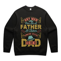 Any Man Can Be a Father – Someone Special to Be a Dad T-Shirt