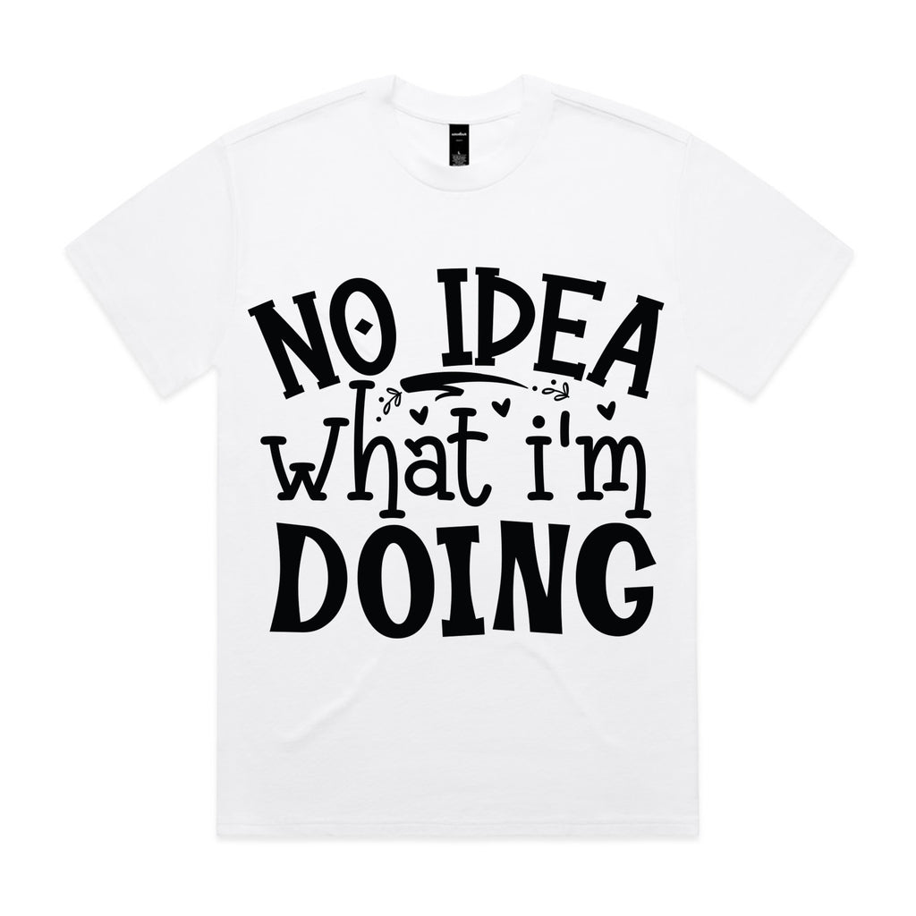 No Idea What I’m Doing