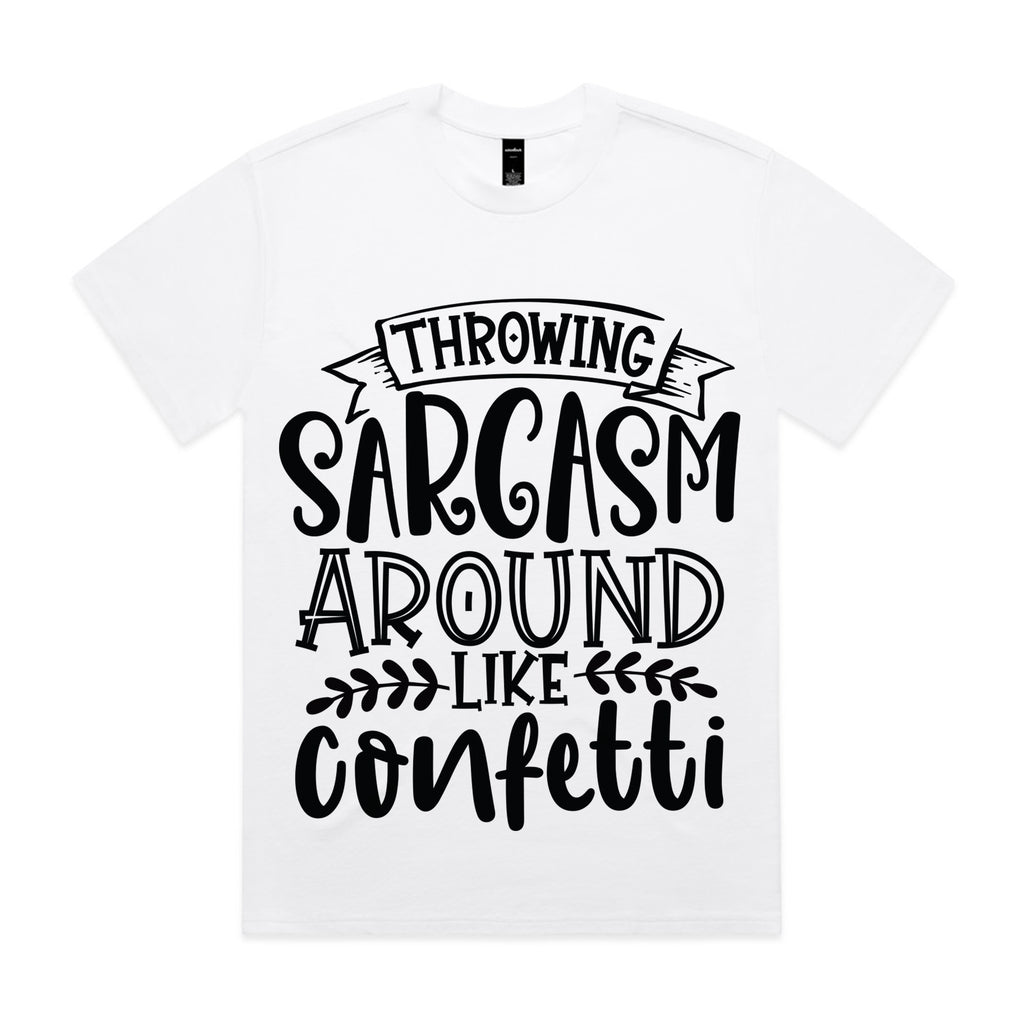 Throwing Sarcasm Around Like Confetti