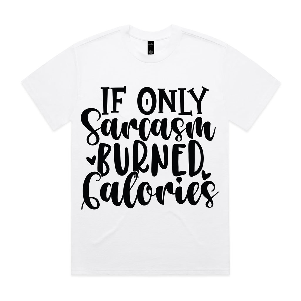 If Only Sarcasm Burned Calories
