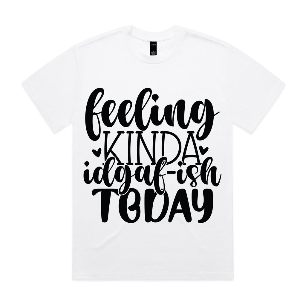 Feeling kinda IDGAF-ish today