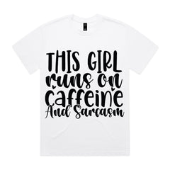 This Girl Runs on Caffeine and Sarcasm