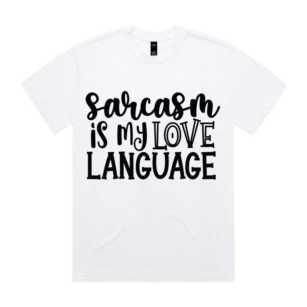 Sarcasm is My Love Language