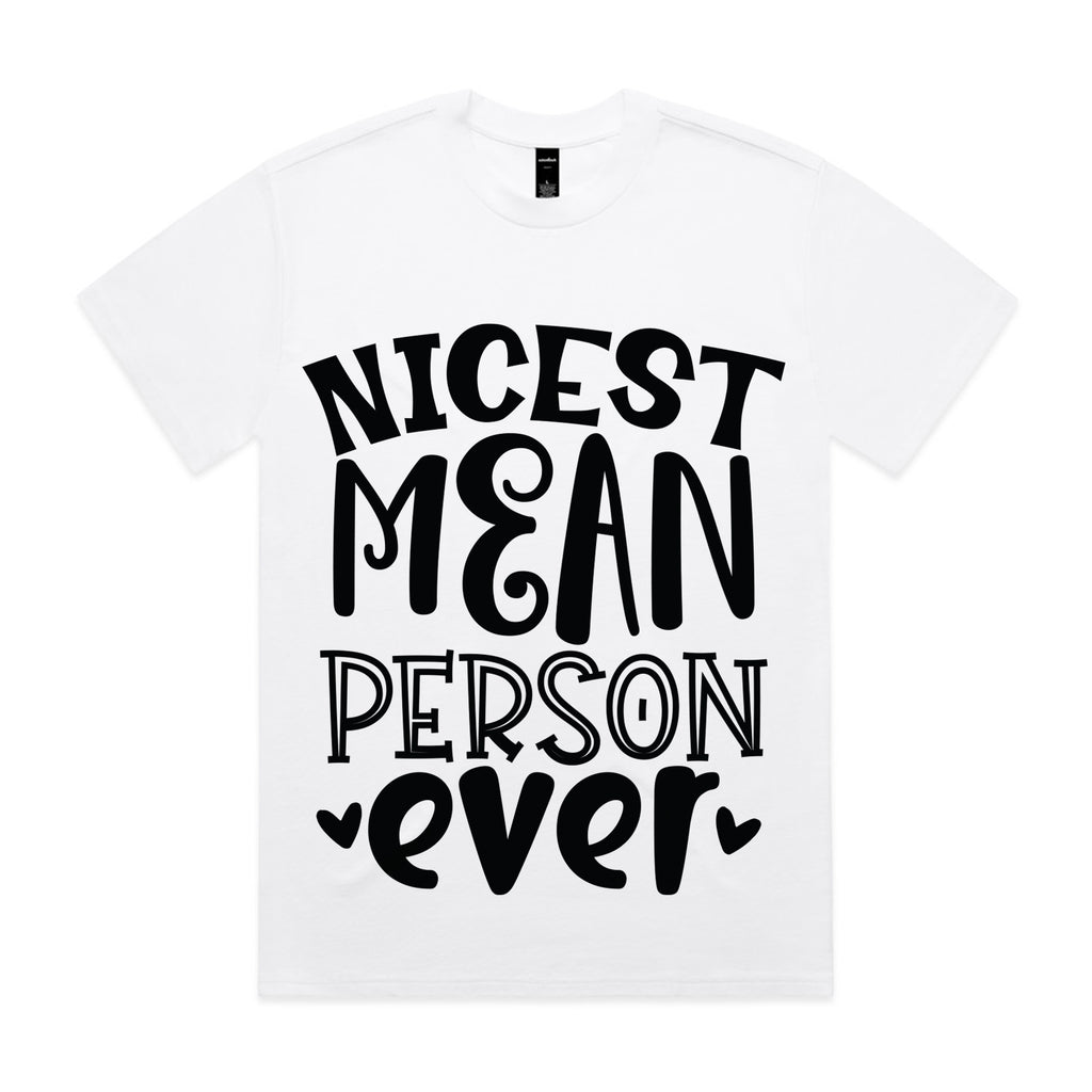 Nicest Mean Person Ever