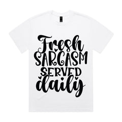 Fresh Sarcasm Served Daily