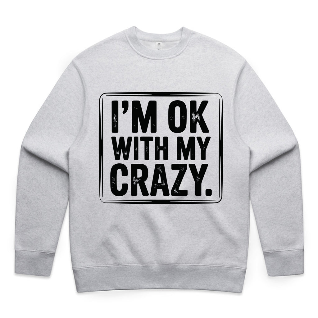 I’m OK With My Crazy
