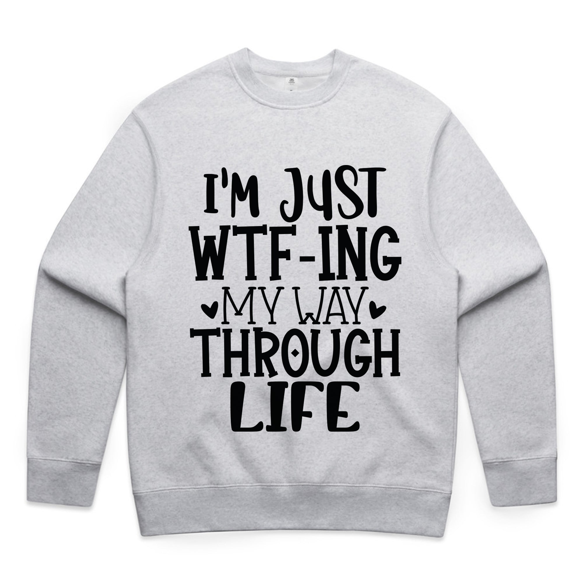 I’m Just WTF-ing My Way Through Life