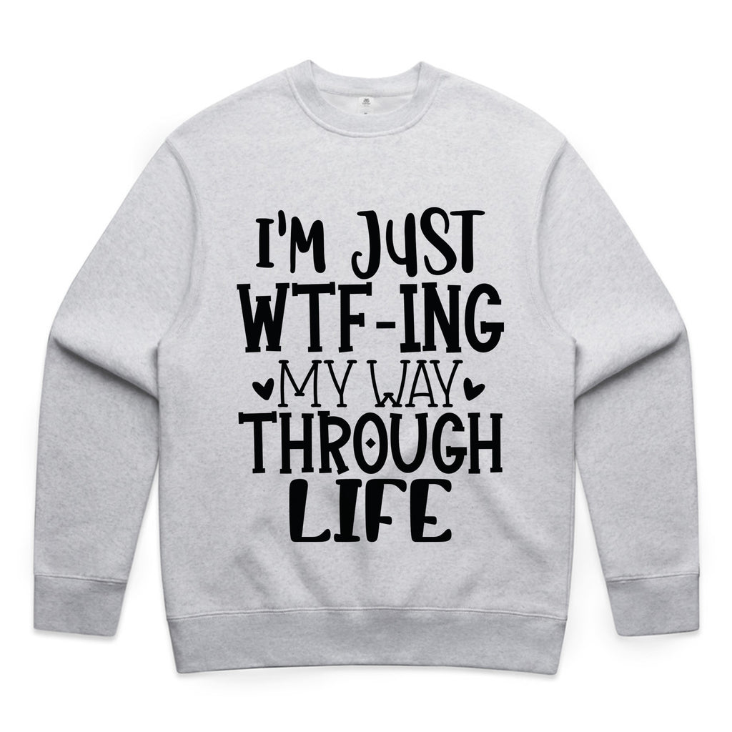 I’m Just WTF-ing My Way Through Life