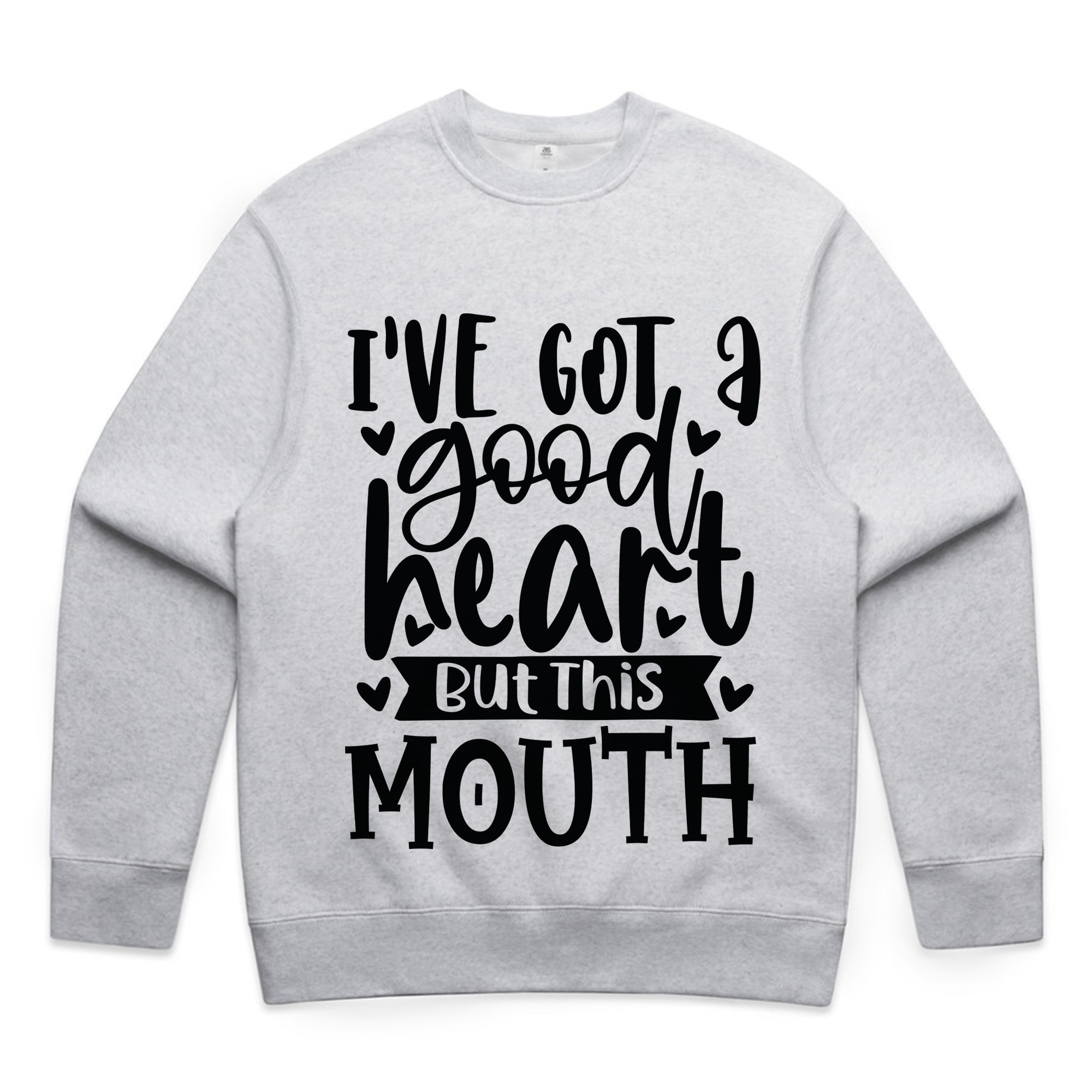 I’ve Got a Good Heart But This Mouth