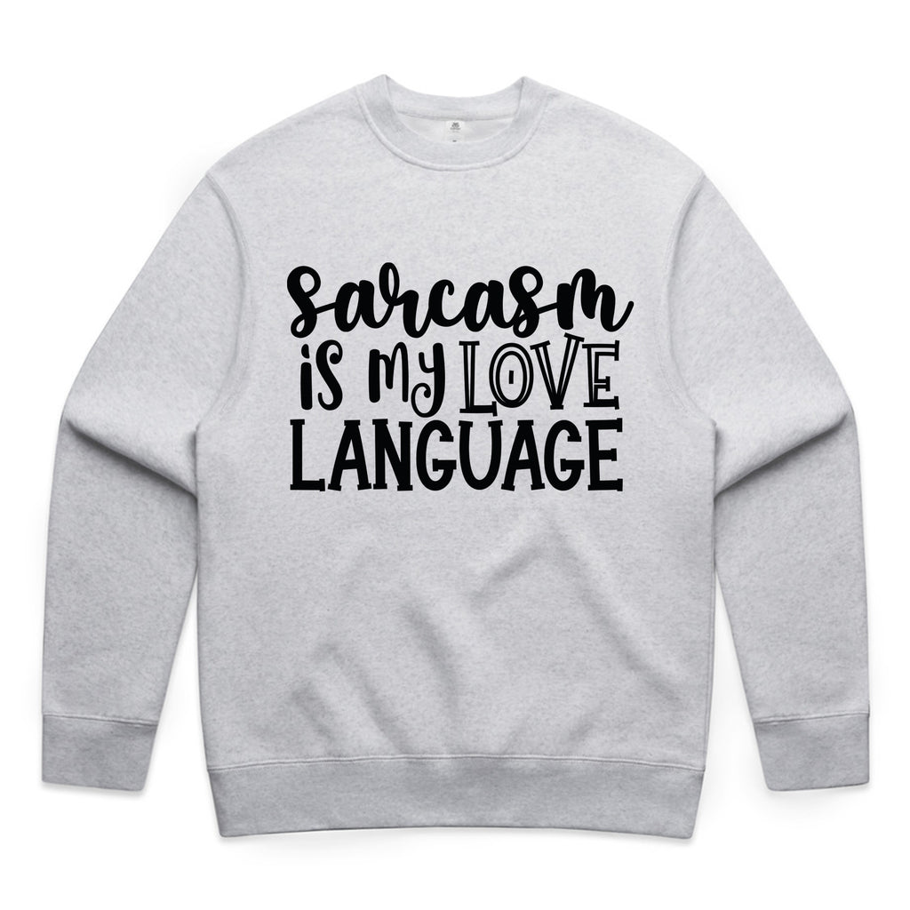 Sarcasm is My Love Language
