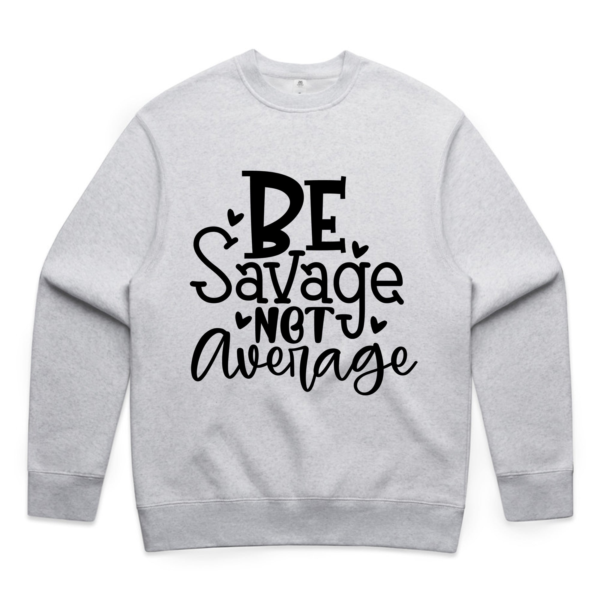 BE Savage NOT Average
