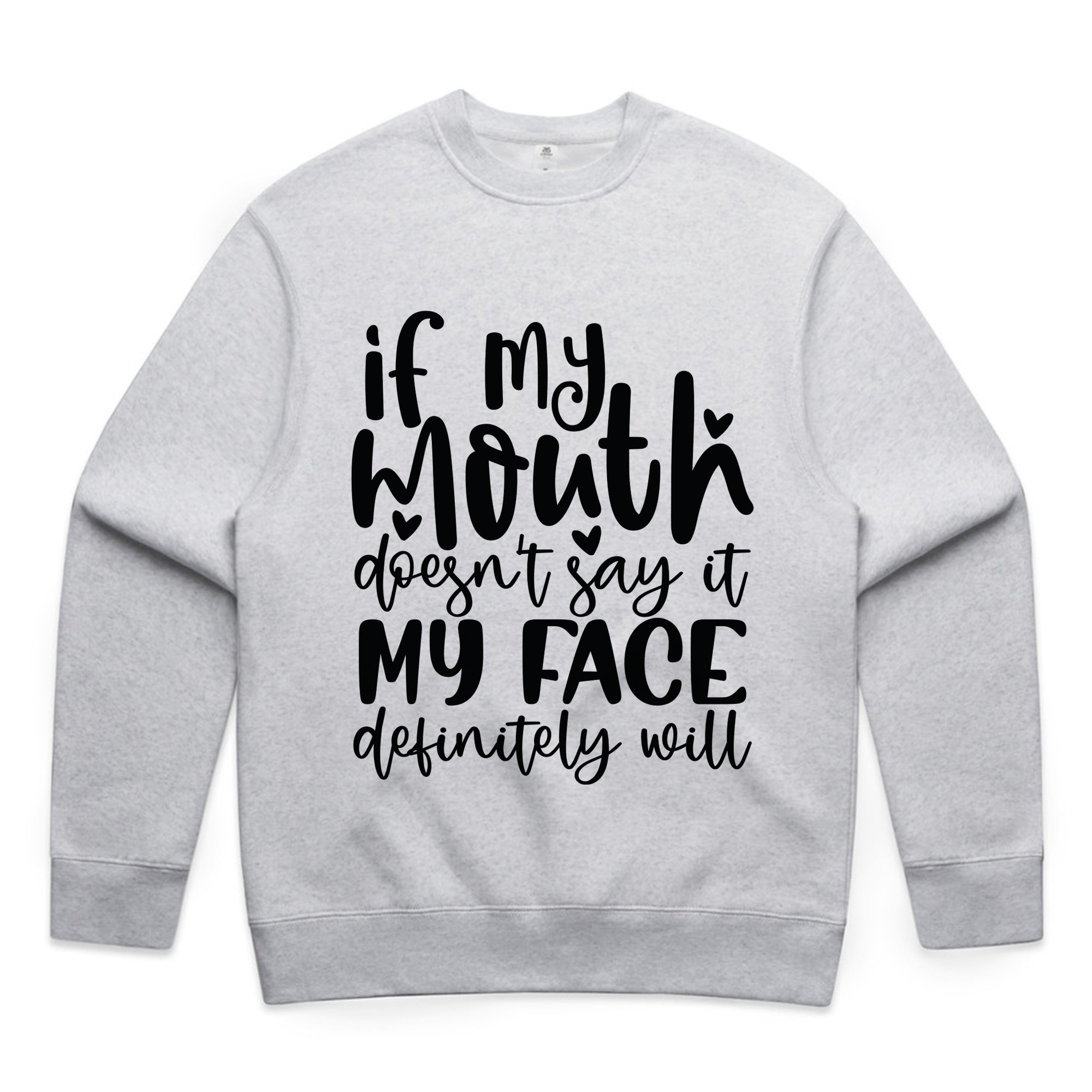 If my mouth doesn’t say it, my face definitely will