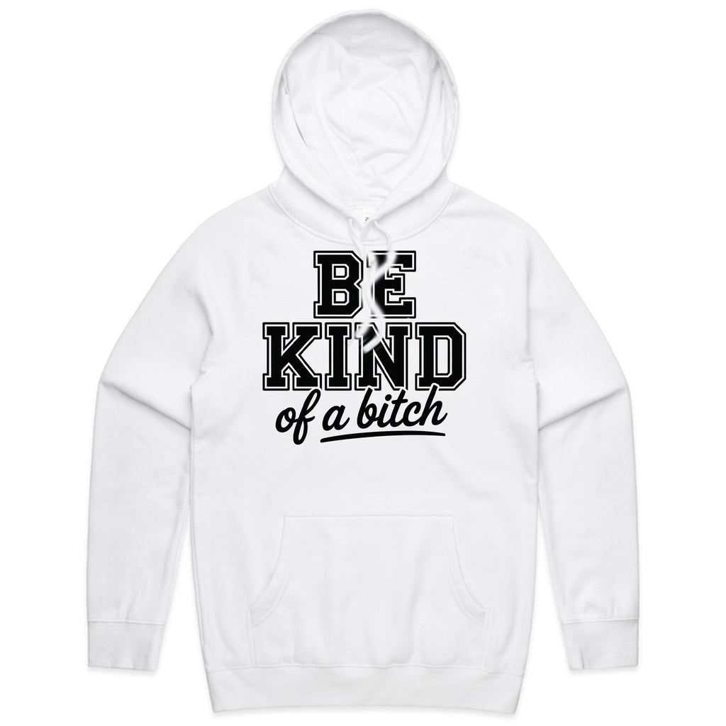 BE KIND of a bitch