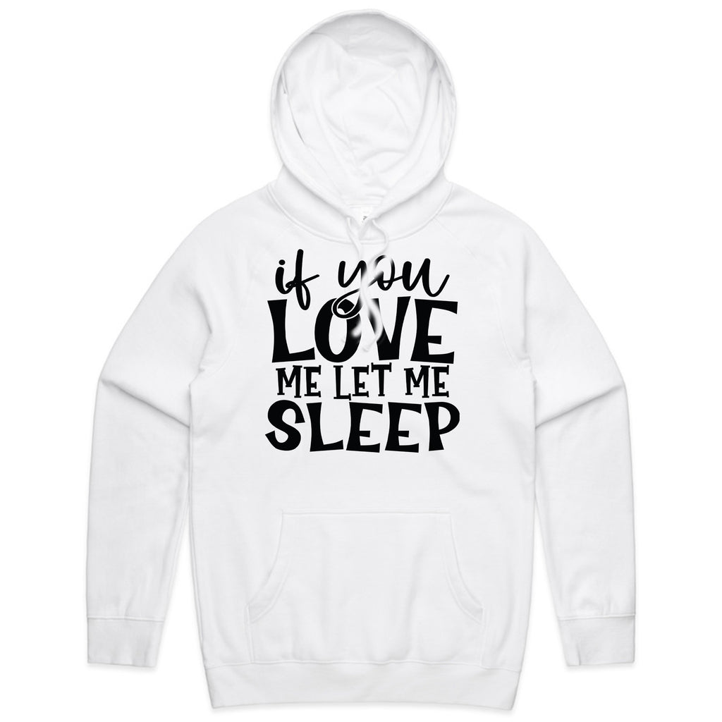 If You Love Me Let Me Sleep