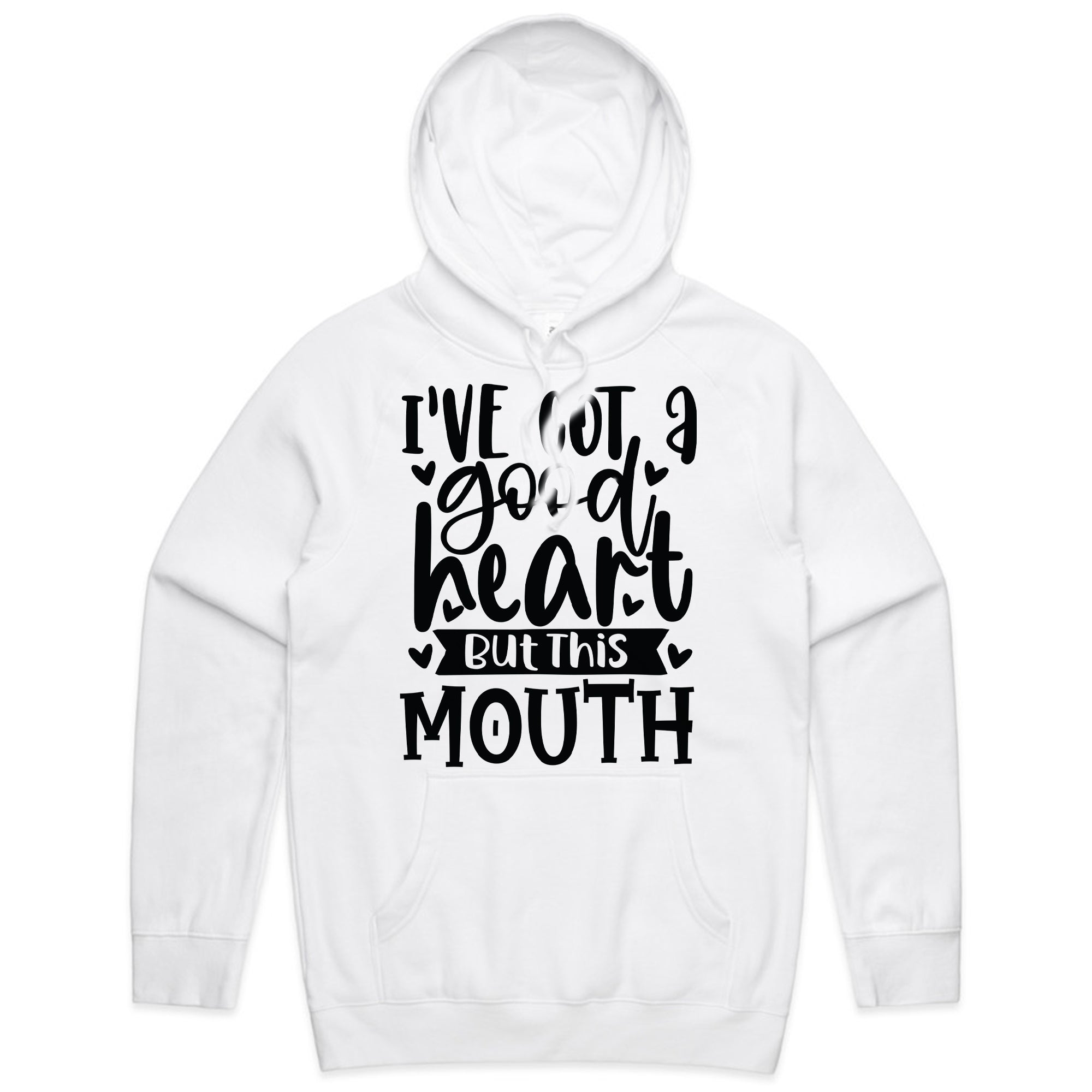I’ve Got a Good Heart But This Mouth