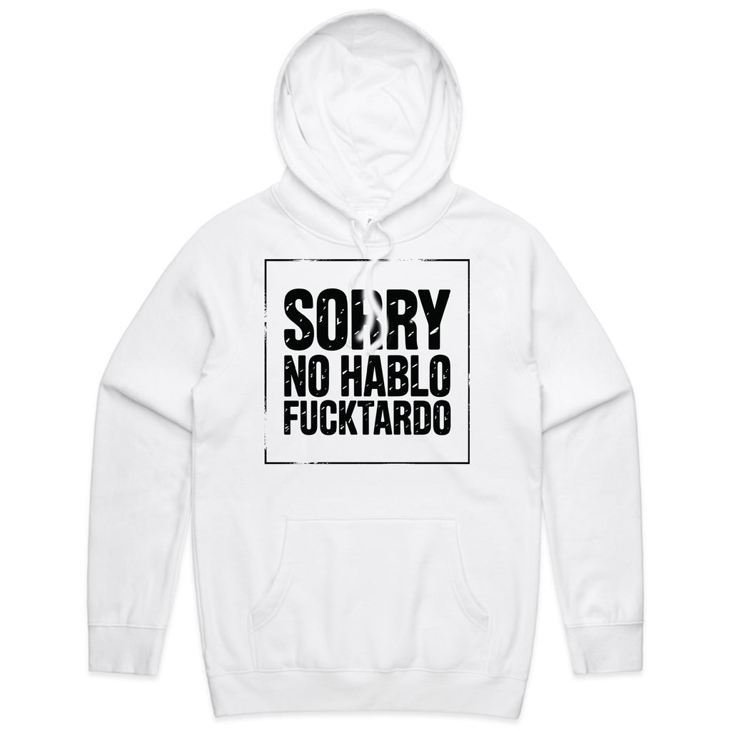 Sorry, No Hablo Fucktardo