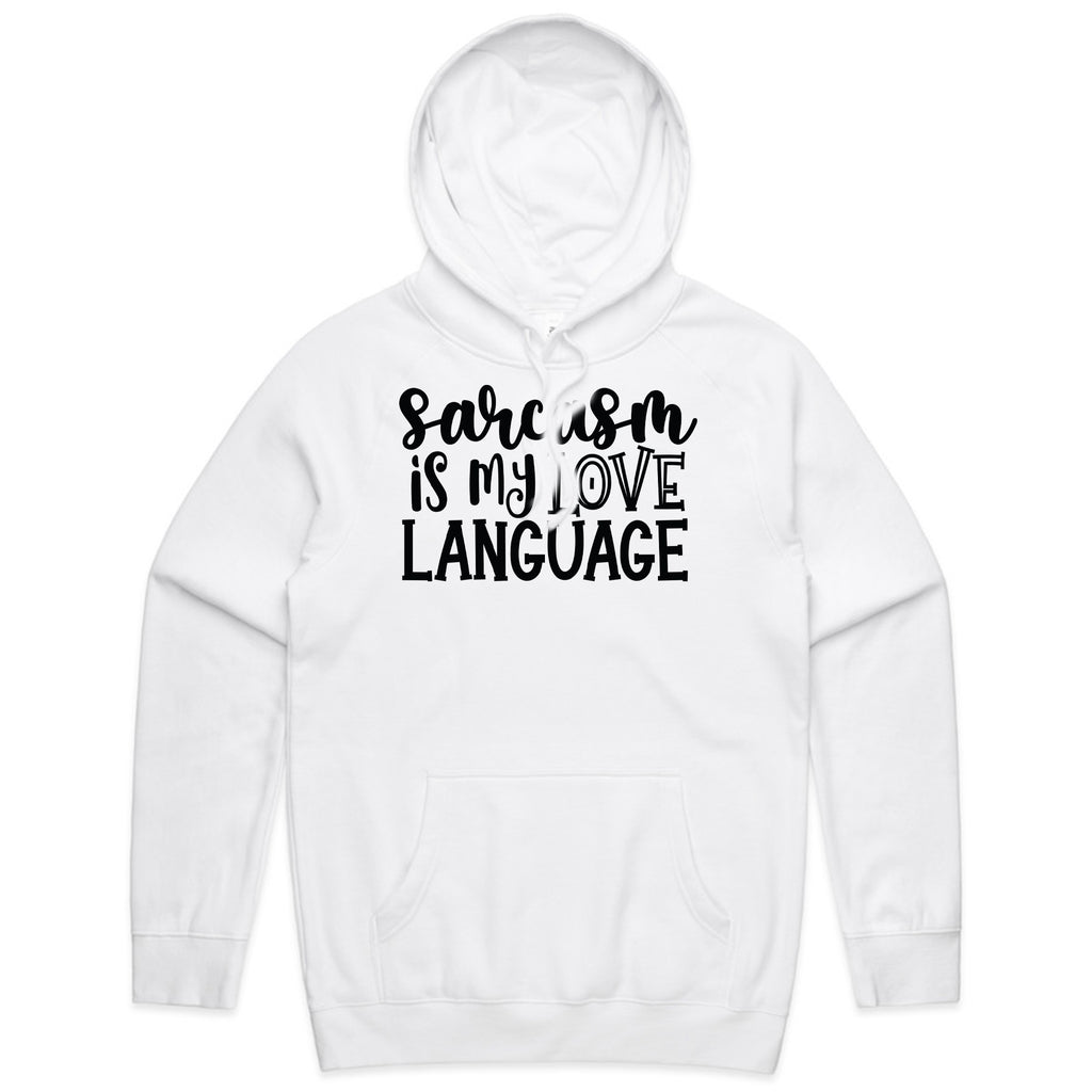 Sarcasm is My Love Language
