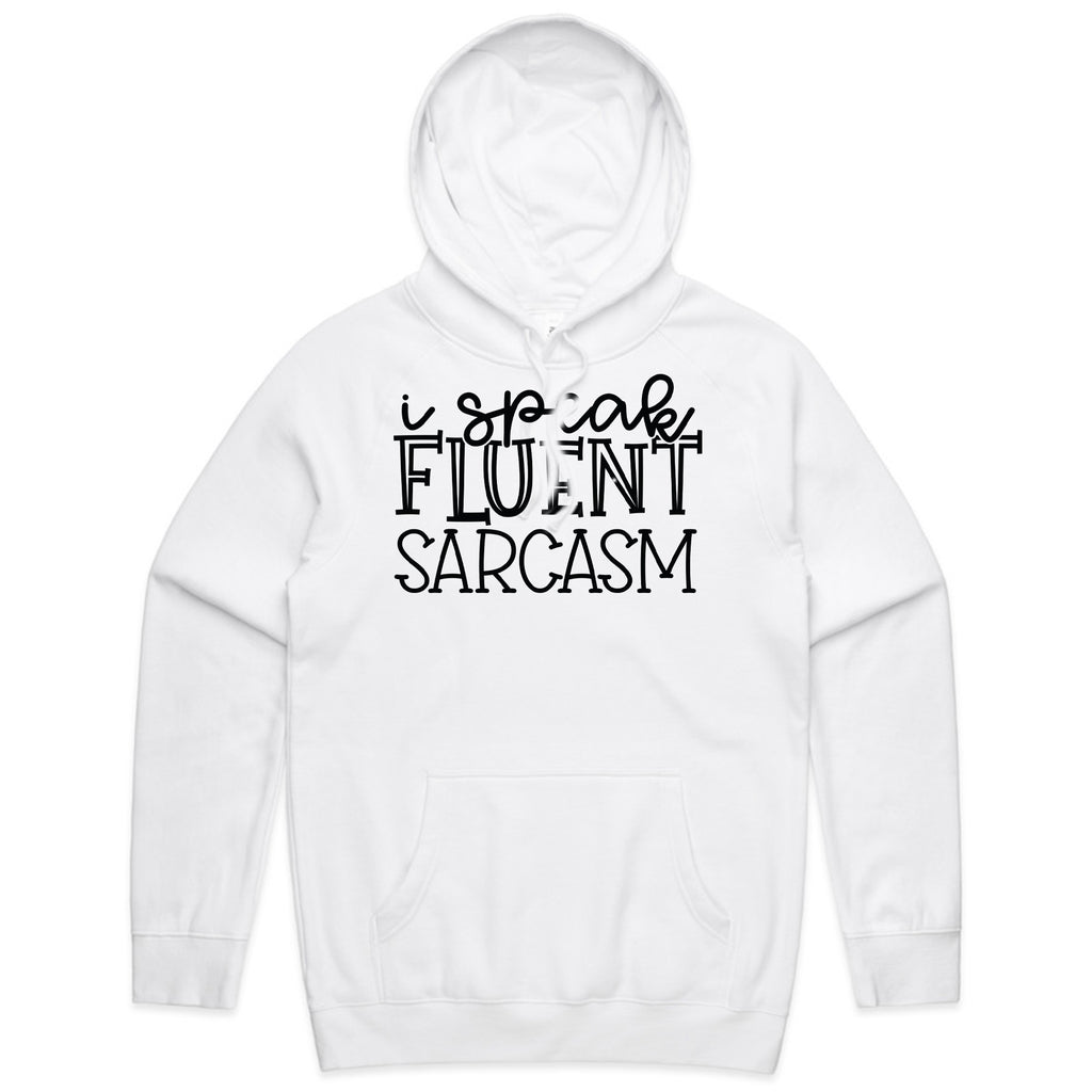 I Speak Fluent Sarcasm