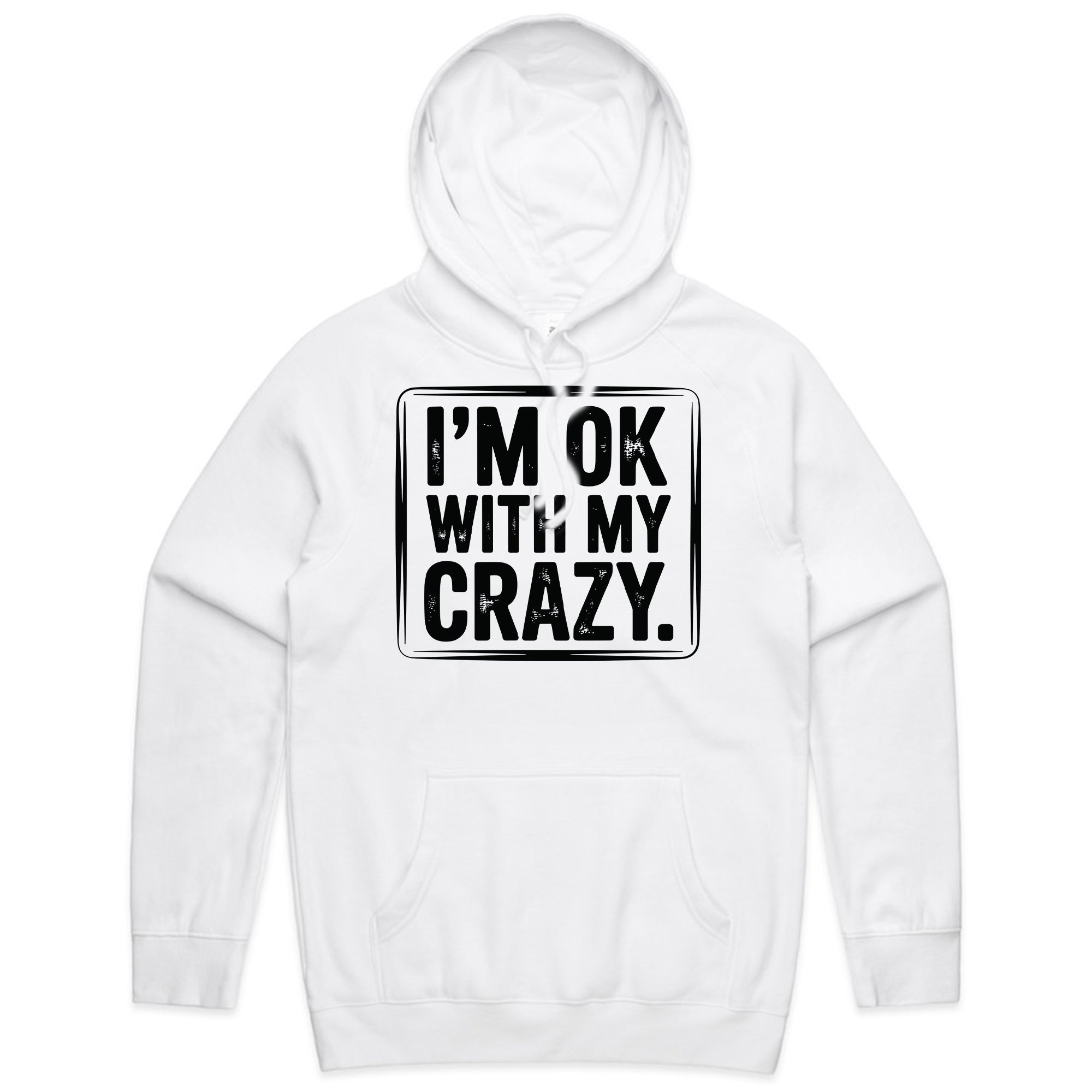 I’m OK With My Crazy