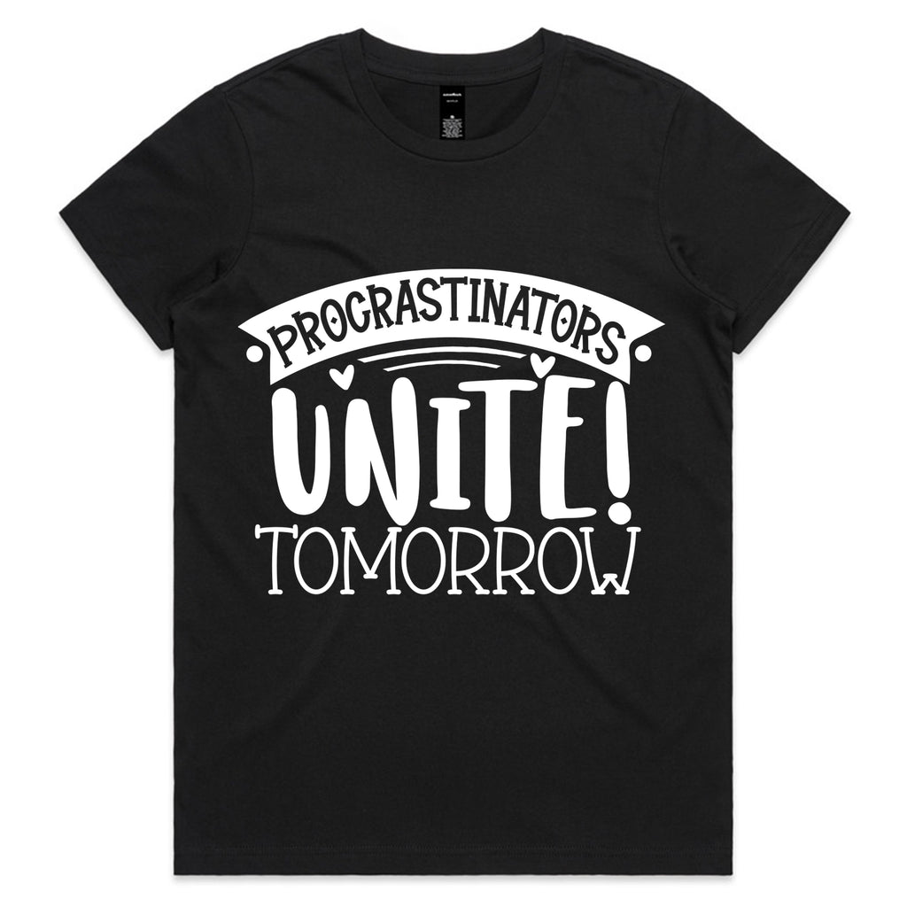 Procrastinators Unite! Tomorrow