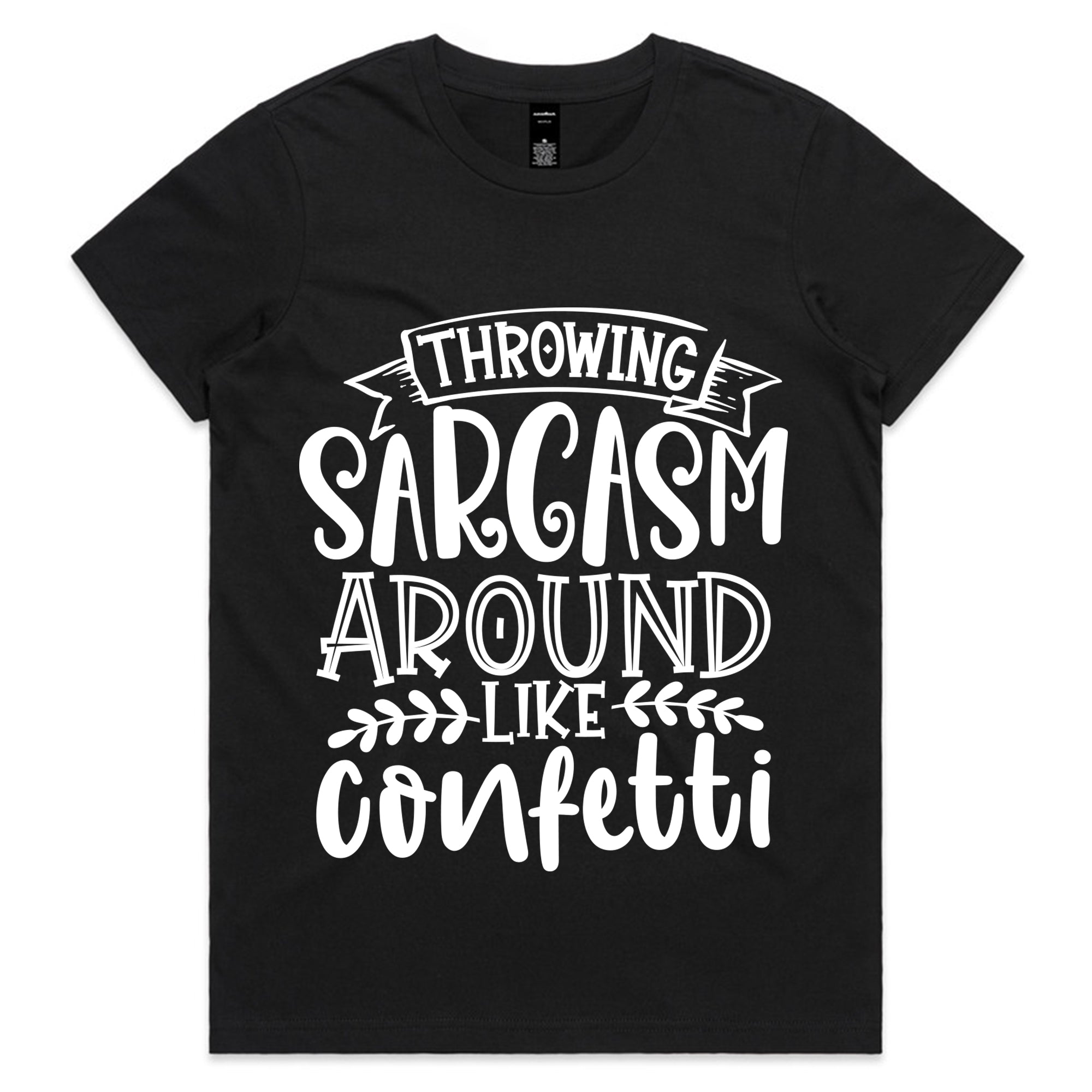 Throwing Sarcasm Around Like Confetti