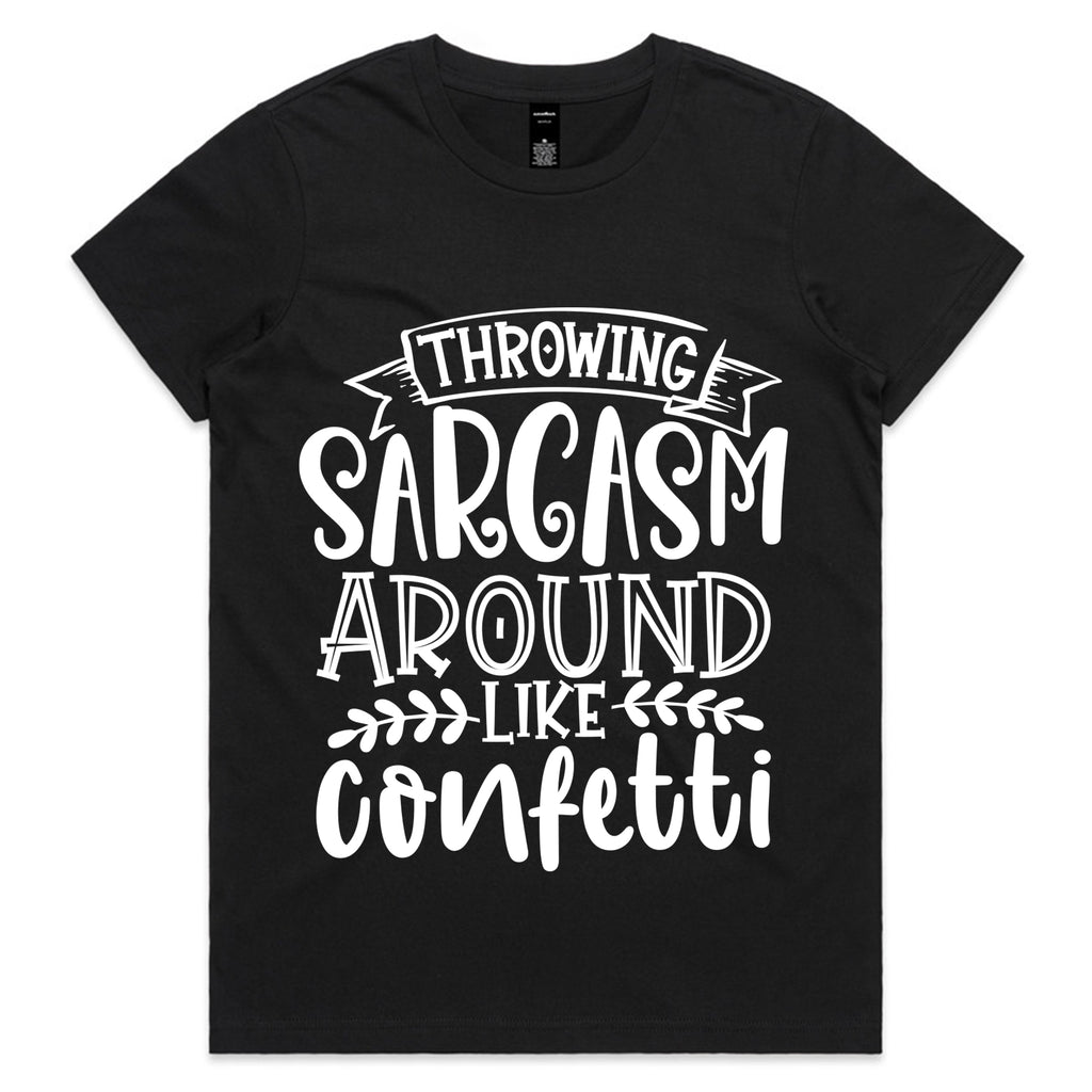 Throwing Sarcasm Around Like Confetti