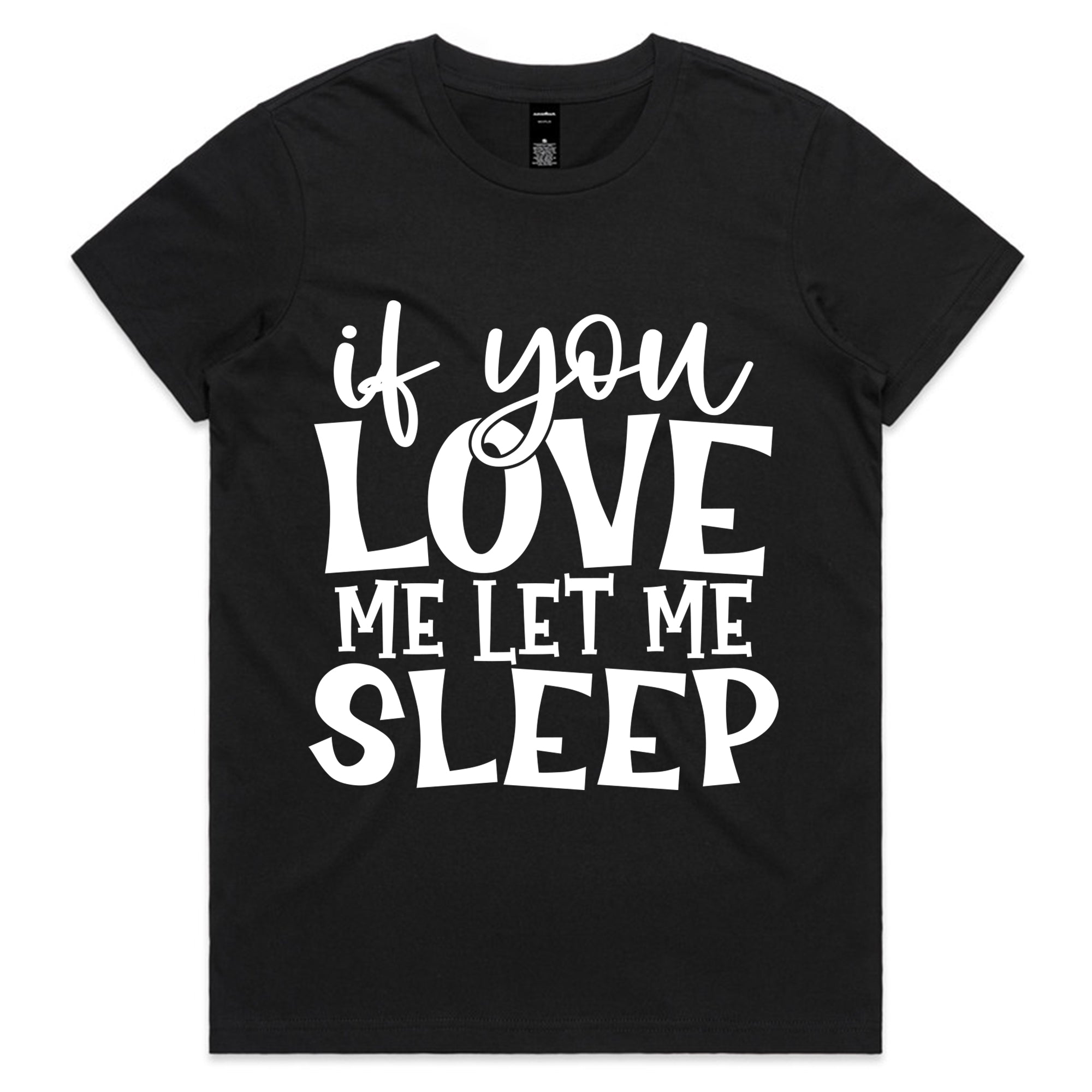 If You Love Me Let Me Sleep