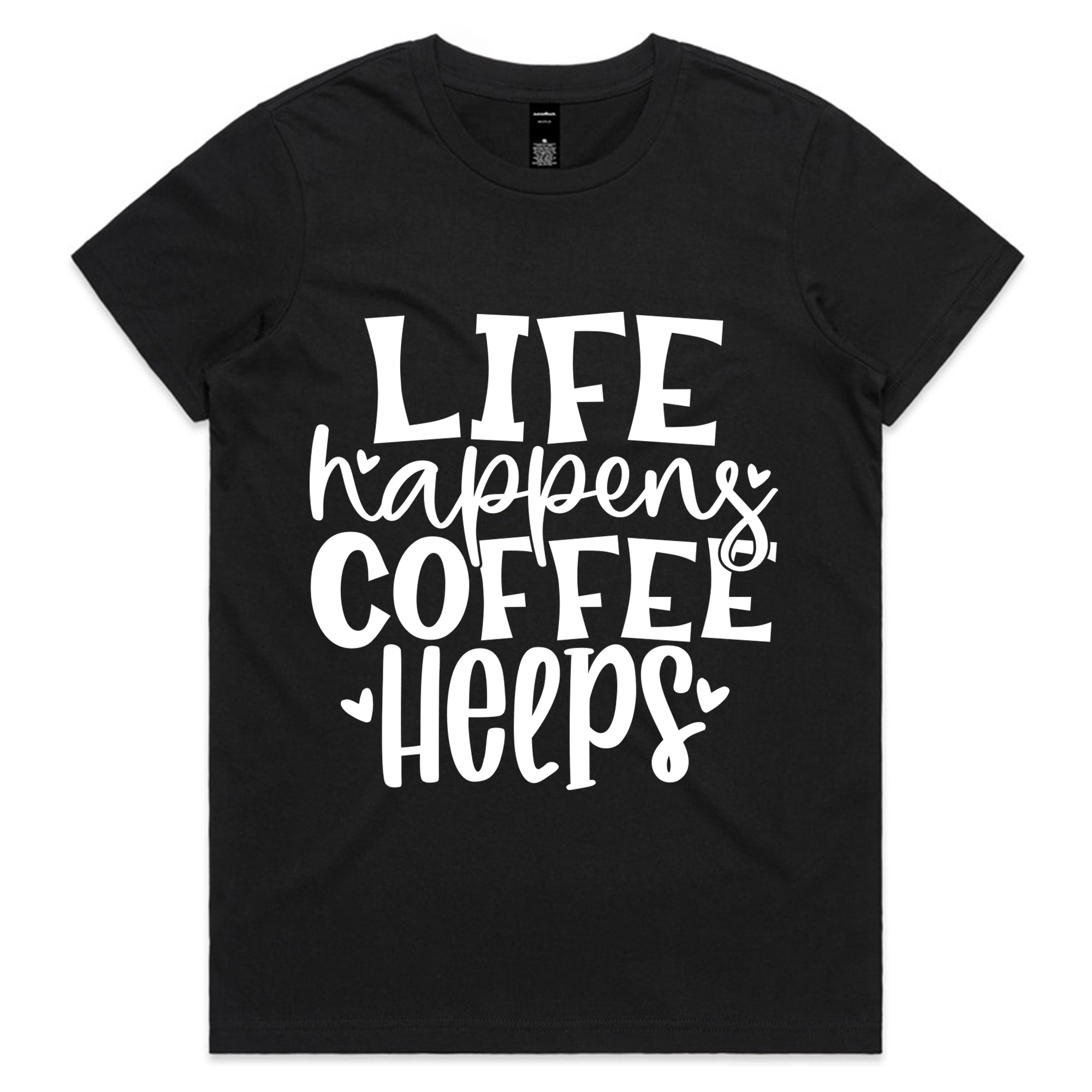 Life Happens Coffee Helps