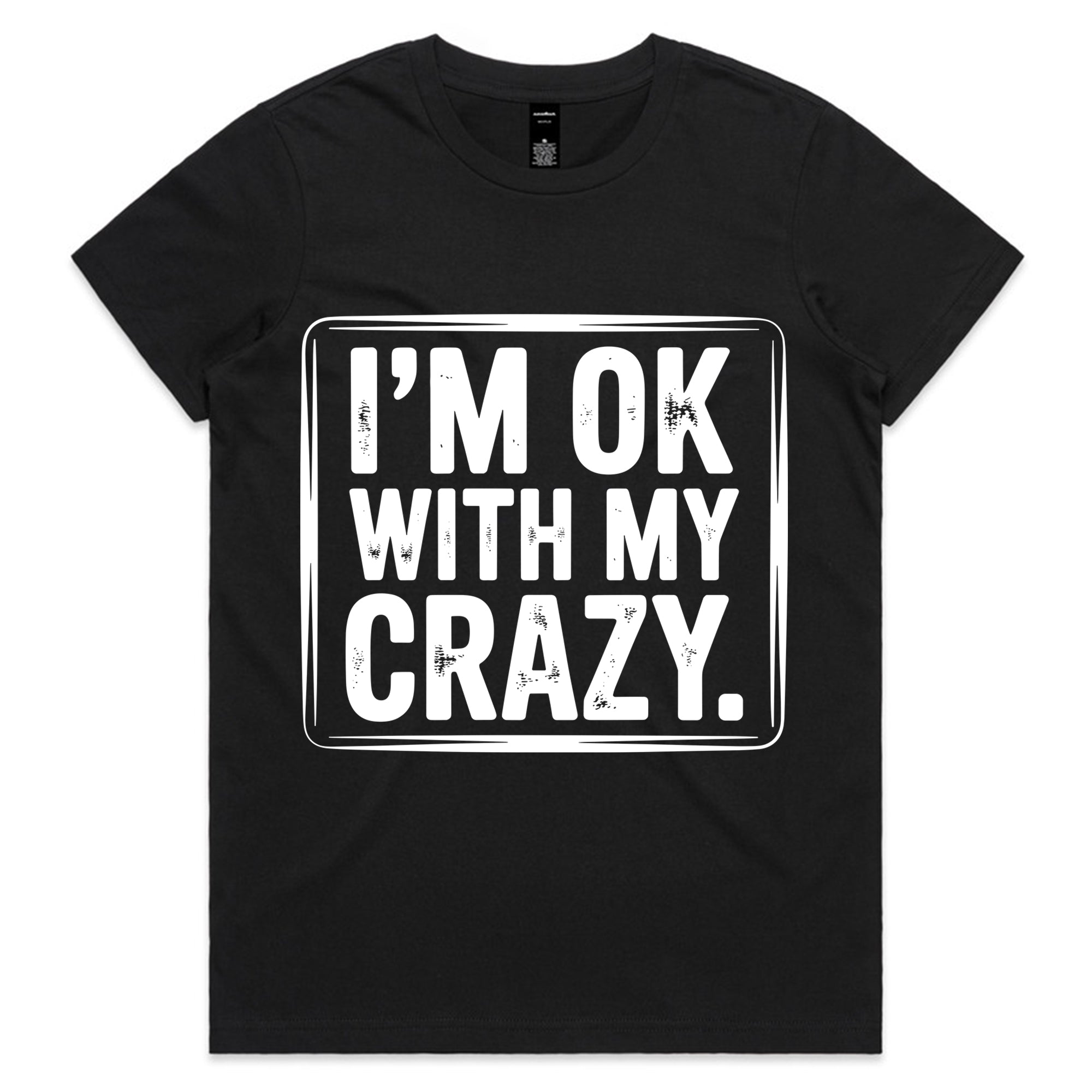 I’m OK With My Crazy