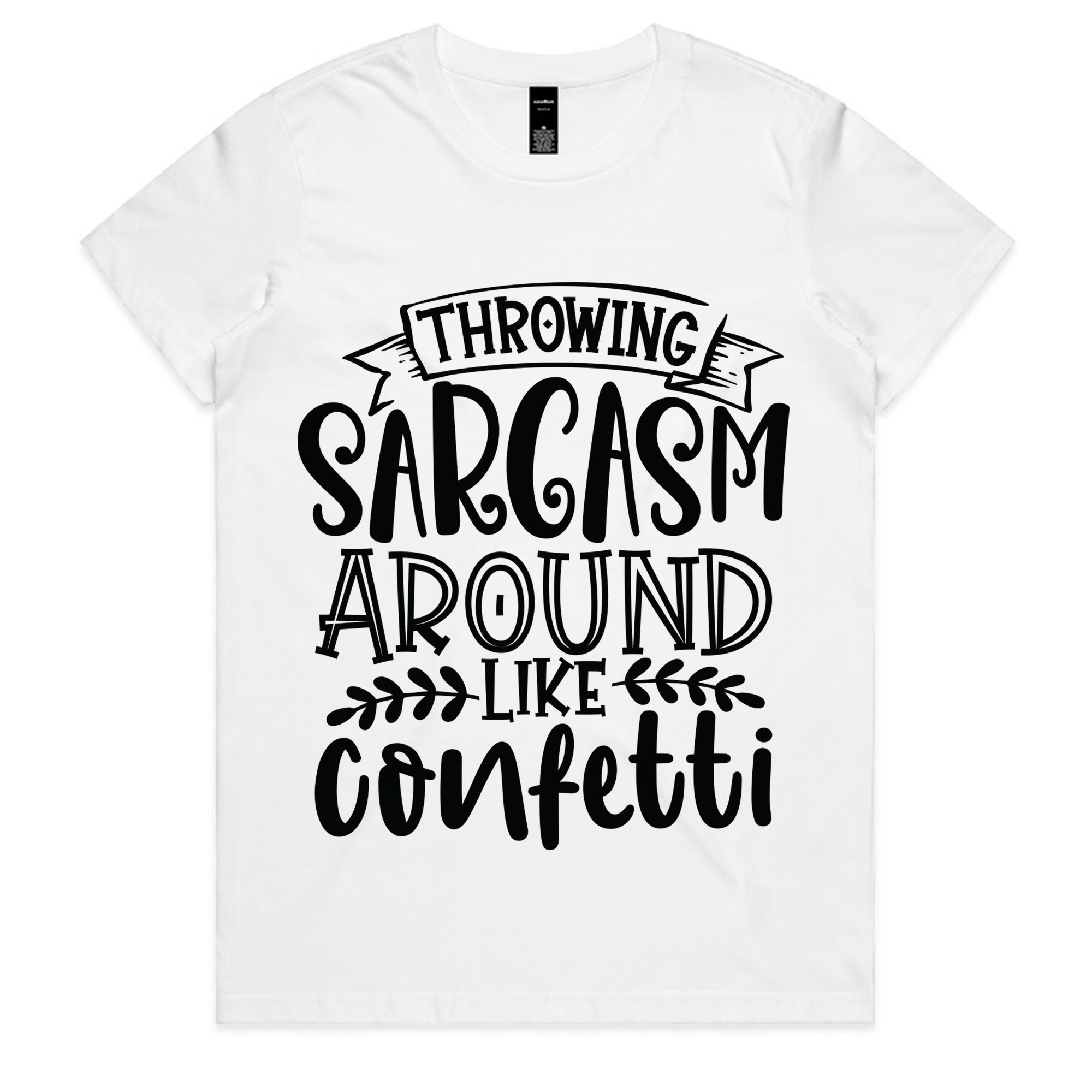 Throwing Sarcasm Around Like Confetti