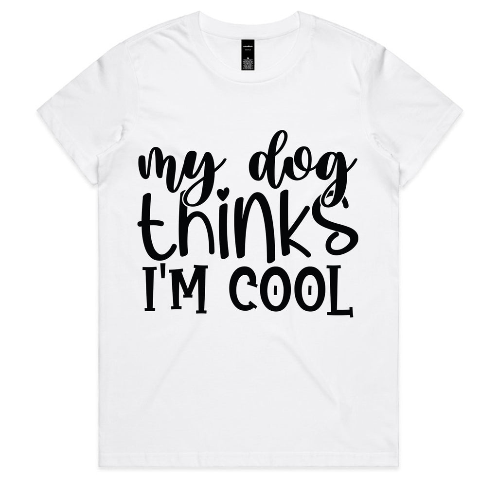 My Dog Thinks I’m Cool