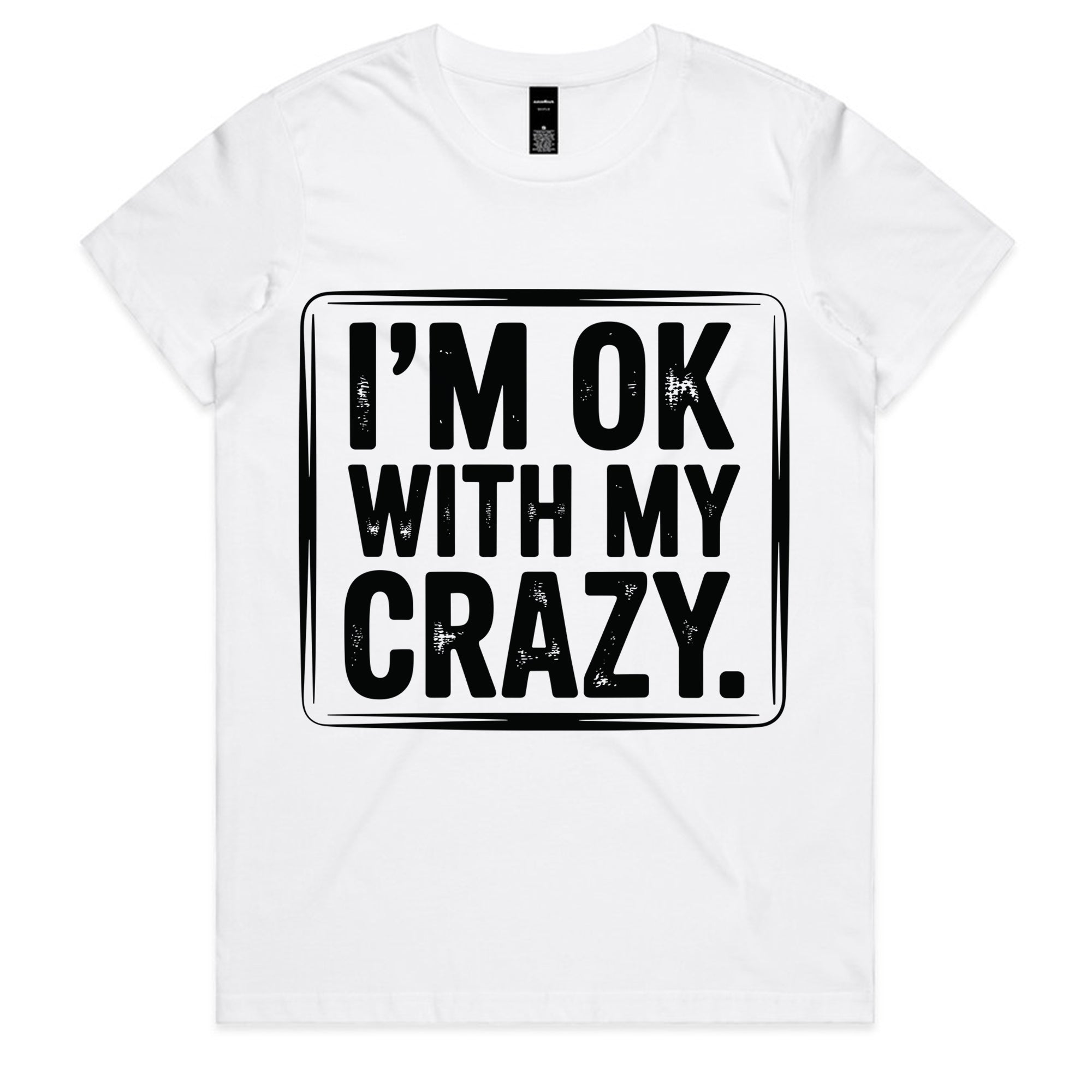 I’m OK With My Crazy