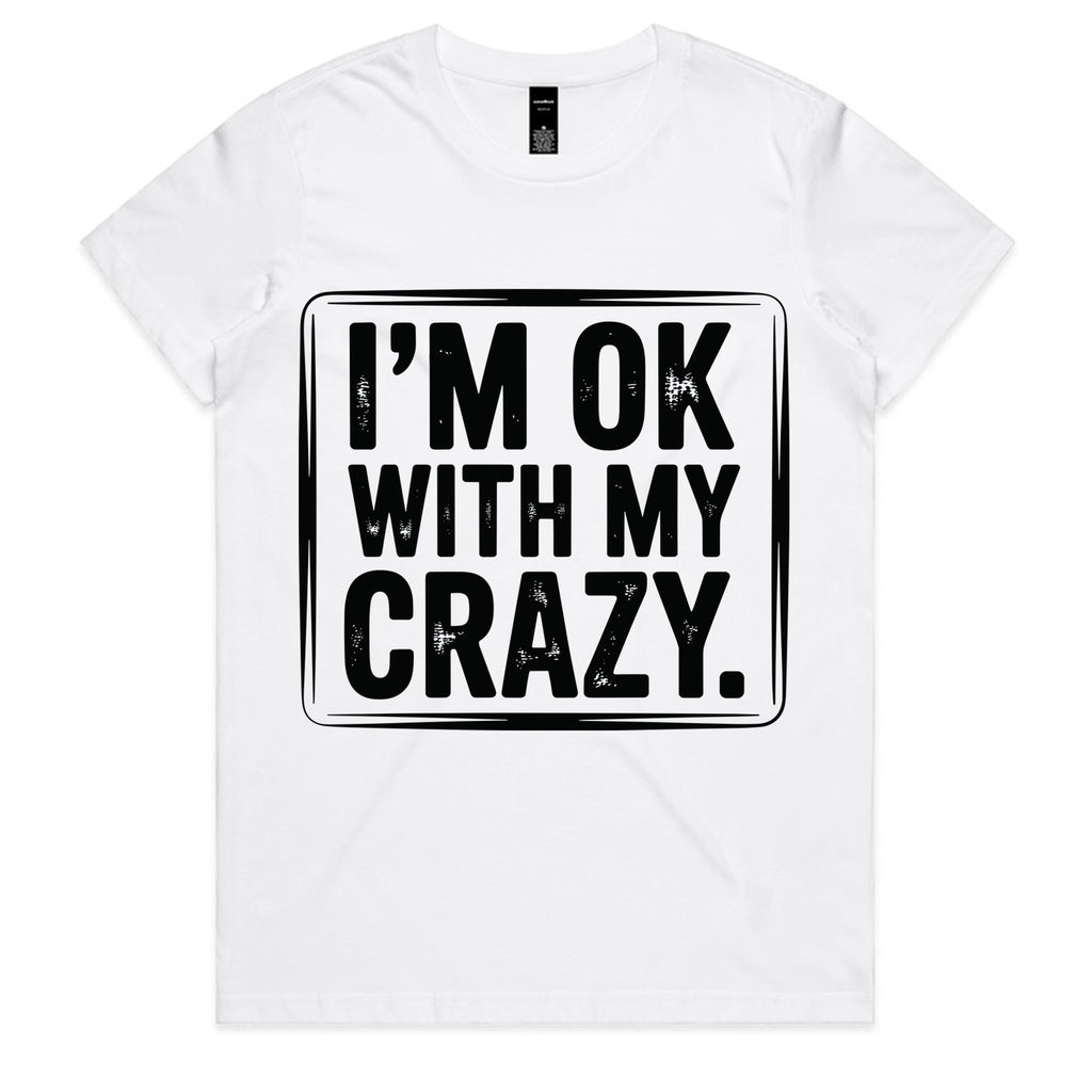 I’m OK With My Crazy