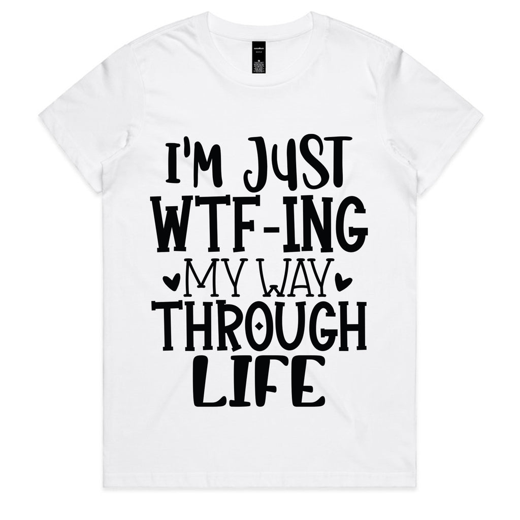 I’m Just WTF-ing My Way Through Life