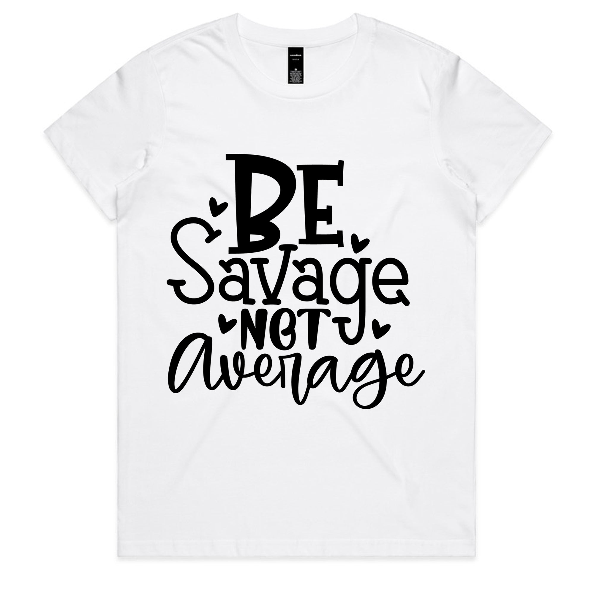 BE Savage NOT Average