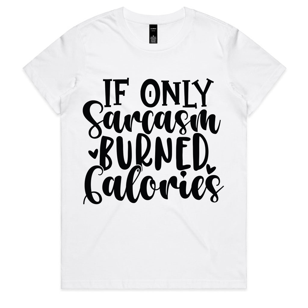 If Only Sarcasm Burned Calories