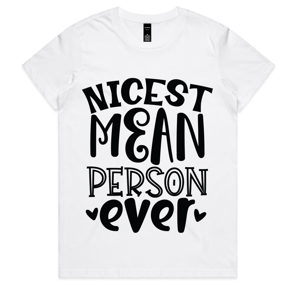 Nicest Mean Person Ever