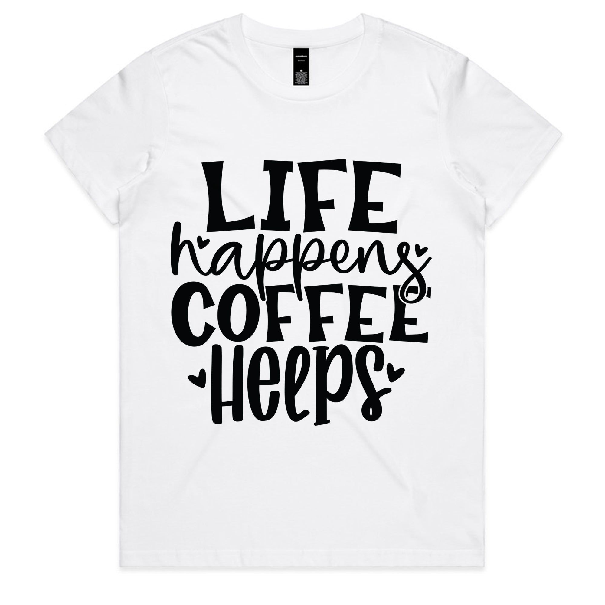 Life Happens Coffee Helps