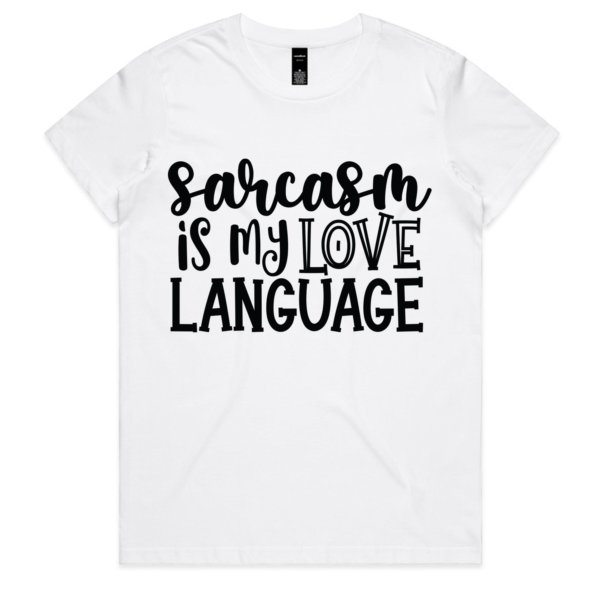 Sarcasm is My Love Language