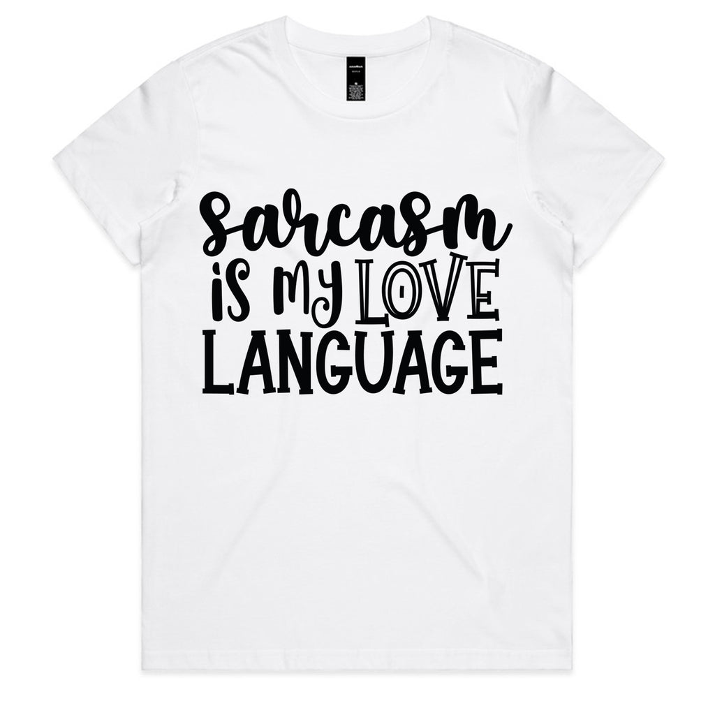 Sarcasm is My Love Language