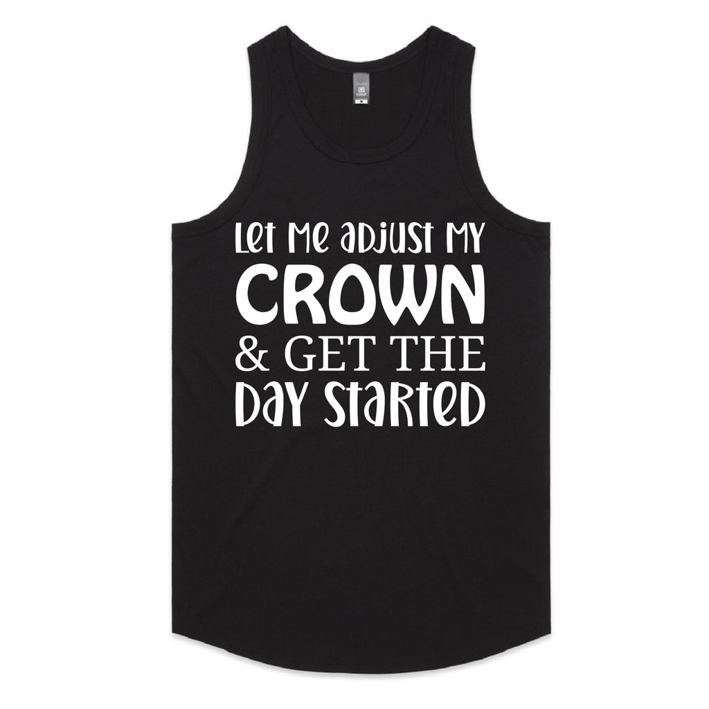 Let Me Adjust My Crown & Get The Day Started