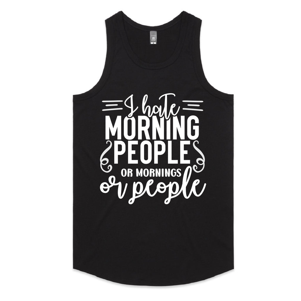 I Hate Morning People or Mornings or People