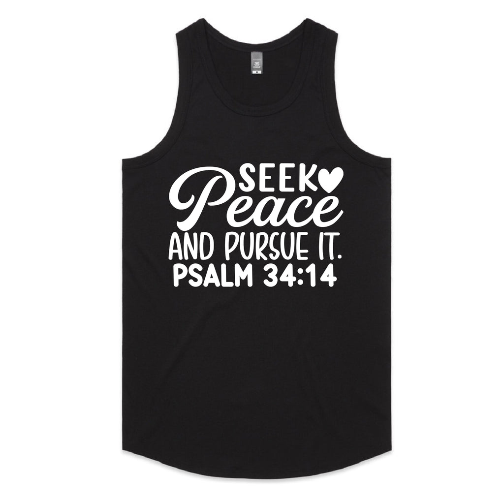 Seek Peace and Pursue It. Psalm 34:14