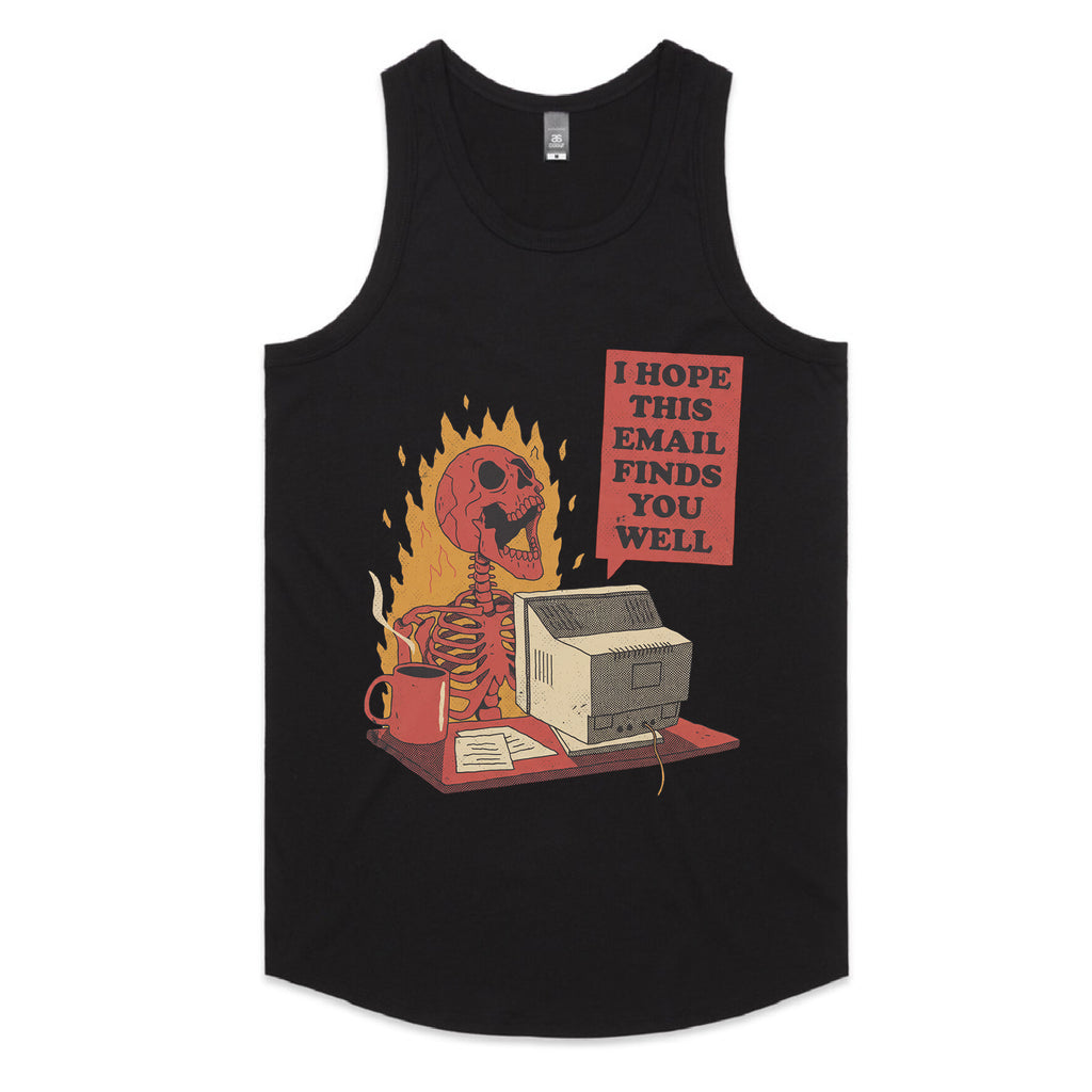 I Hope This Email Finds You Well T-Shirt